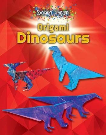 Origami Dinosaurs - 9780766087637 by Walter-Alexandre Schultz, 9780766087637