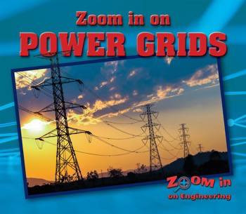 Zoom in on Power Grids - 9780766088399 by Kathy Furgang, 9780766088399