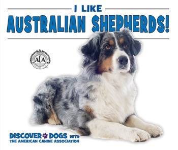 I Like Australian Shepherds! - 9780766088733 by Linda Bozzo, 9780766088733