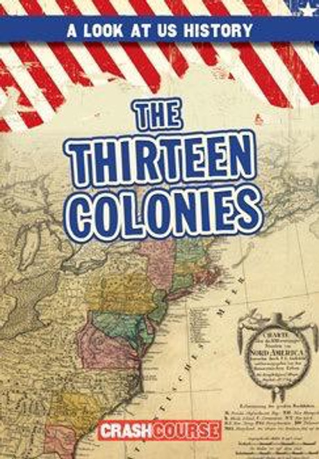 The Thirteen Colonies by Bray Jacobson, 9781482460391