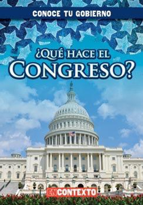 ¿Qué hace el Congreso? (What Does Congress Do?) - 9781482462661 by Kathleen Connors, Esther Sarfatti, 9781482462661