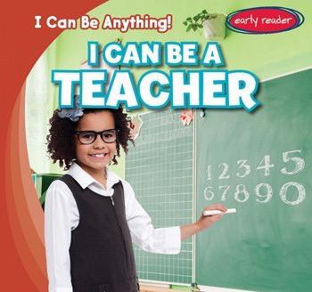 I Can Be a Teacher by Michou Franco, 9781482463330
