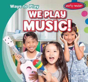 We Play Music! - 9781482463514 by Leonard Atlantic, 9781482463514