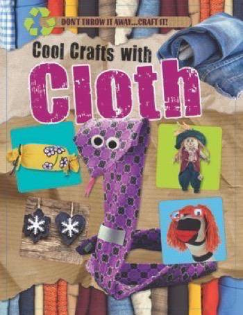 Cool Crafts with Cloth - 9781499482812 by Jane Yates, 9781499482812