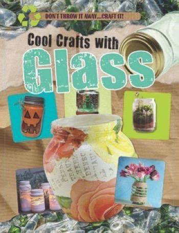 Cool Crafts with Glass - 9781499482829 by Jane Yates, 9781499482829