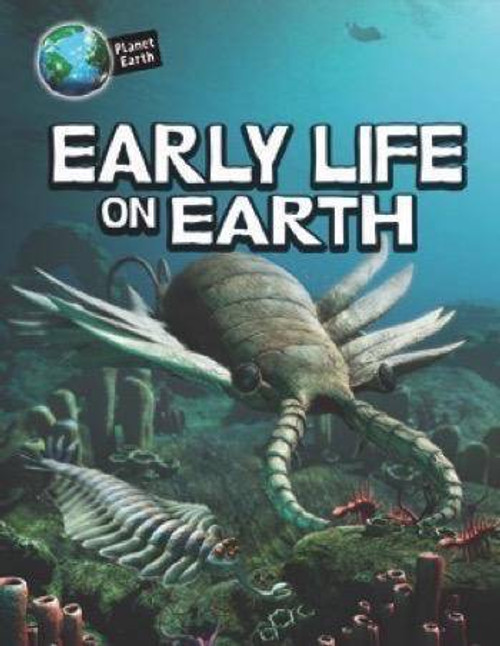 Early Life on Earth - 9781508153917 by Michael Bright, 9781508153917