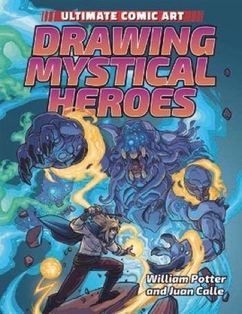 Drawing Mystical Heroes - 9781508154686 by William Potter, Juan Calle, 9781508154686