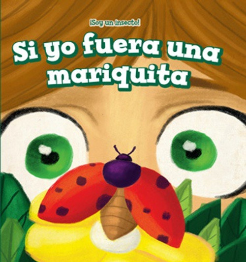 Si yo fuera una mariquita (If I Were a Ladybug) - 9781508156918 by Jo Marie Anderson, Alberto Jiménez, 9781508156918