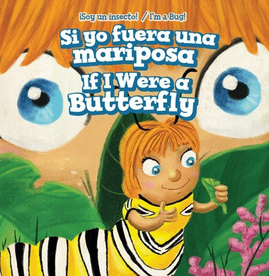 Si yo fuera una mariposa / If I Were a Butterfly by Bree Pavone, Alberto Jiménez, 9781508156925