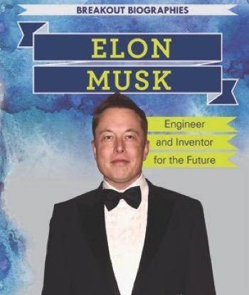Elon Musk (Engineer and Inventor for the Future) - 9781508160564 by Sarah Machajewski, 9781508160564