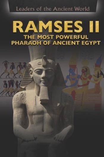 Ramses II (The Most Powerful Pharaoh of Ancient Egypt) by Beatriz Santillian, Susanna Thomas, 9781508174899