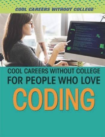Cool Careers Without College for People Who Love Coding by Asher Powell, 9781508175360