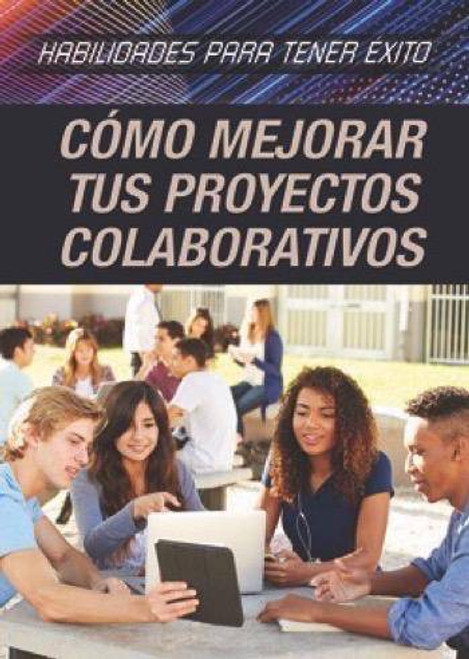 Cómo mejorar tus proyectos colaborativos (Strengthening Collaborative Project Skills) - 9781508177517 by Xina M. Uhl, Alberto Jiménez, 9781508177517