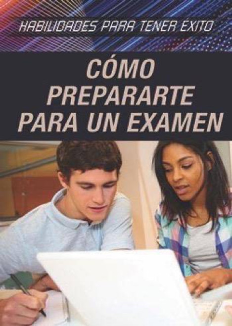 Cómo prepararte para un examen (Strengthening Test Preparation Skills) - 9781508177593 by Alexis Burling, Alberto Jiménez, 9781508177593