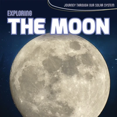 Exploring the Moon - 9781534522770 by Richard Alexander, 9781534522770