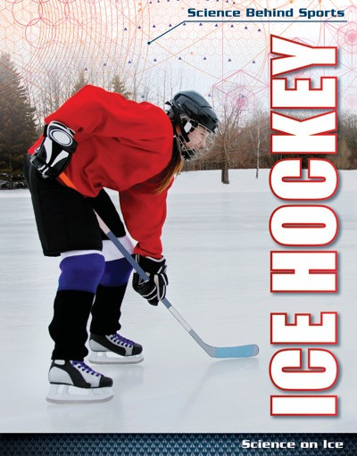 Ice Hockey (Science on Ice) by Barbara M. Linde, 9781534561137