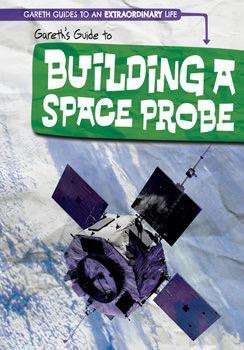 Gareth's Guide to Building a Space Probe by Therese M. Shea, 9781538203583