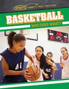 Basketball: Who Does What? by Ryan Nagelhout, 9781538204221
