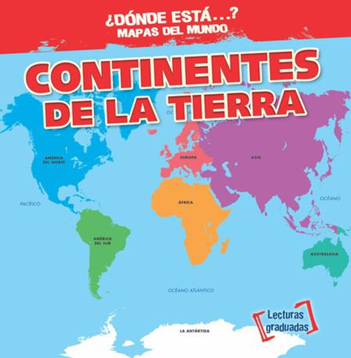 Continentes de la Tierra (Earth's Continents) - 9781538205143 by Todd Bluthenthal, Esther Sarfatti, 9781538205143