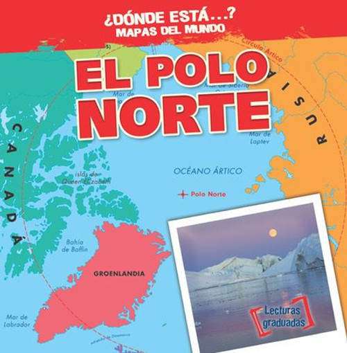 El polo norte (The North Pole) (Spanish Edition) (Spanish Edition) - 9781538205181 by Todd Bluthenthal, Esther Sarfatti, 9781538205181