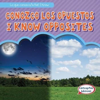 Conozco los opuestos / I Know Opposites by Colin Matthews, Eida de la Vega, 9781538205587