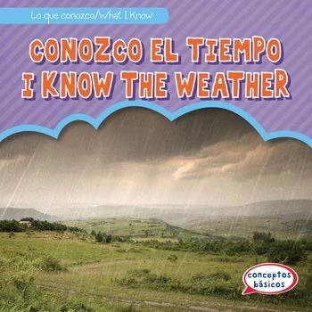 Conozco el tiempo / I Know the Weather (Bilingual Edition) by Trisha James, Eida de la Vega, 9781538205662