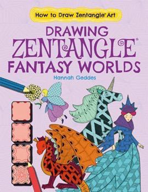 Drawing Zentangle® Fantasy Worlds by Catherine Ard, Hannah Geddes, 9781538207178