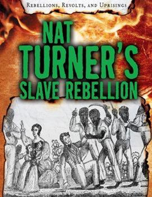 Nat Turner's Slave Rebellion - 9781538207659 by Ellis Roxburgh, 9781538207659