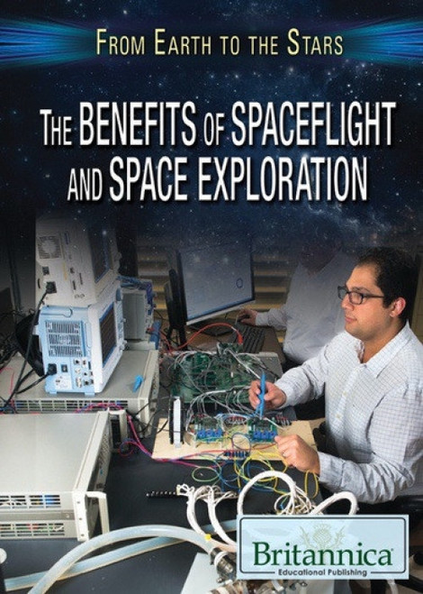 The Benefits of Spaceflight and Space Exploration - 9781680486636 by Jason Porterfield
