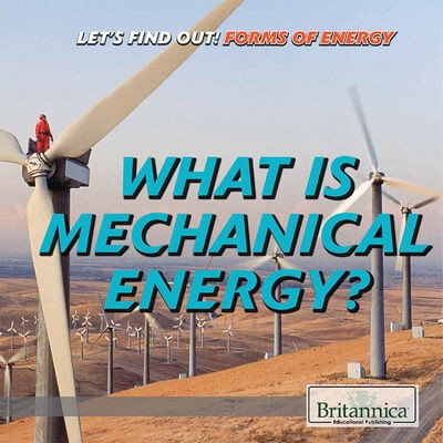 What Is Mechanical Energy? - 9781680487114 by Kristina Lyn Heitkamp, 9781680487114