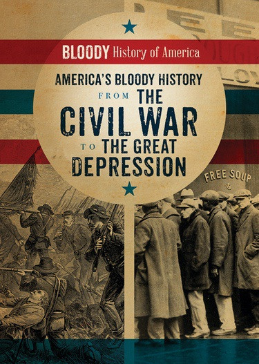 America's Bloody History from the Civil War to the Great Depression by Kieron Connolly, 9780766091788