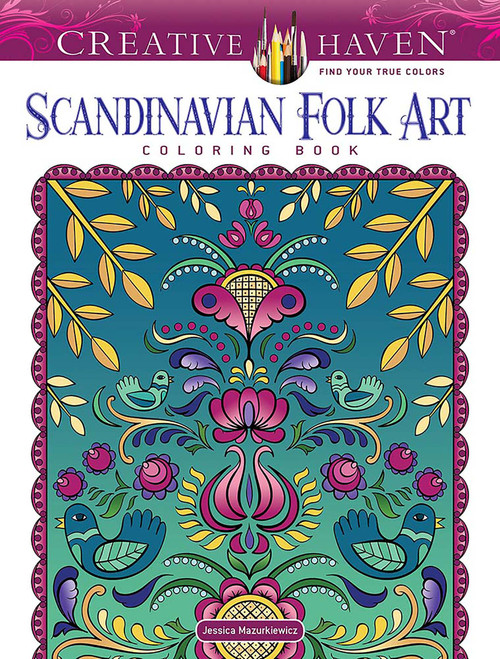 Creative Haven Scandinavian Folk Art Coloring Book by Jessica Mazurkiewicz, 9780486851181
