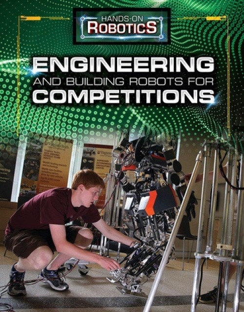Engineering and Building Robots for Competitions - 9781499438871 by Margaux Baum, Joel Chaffee