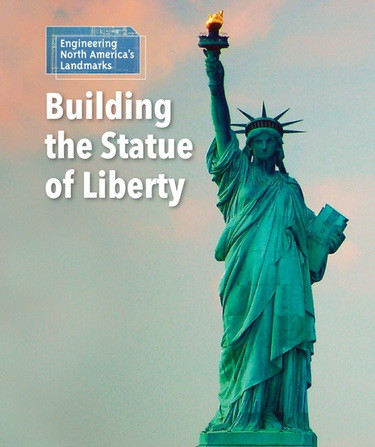 Building the Statue of Liberty by Laura L. Sullivan, 9781502629722
