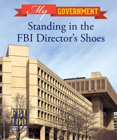 Standing in the FBI Director's Shoes - 9781502630681 by Megan Mitchell, 9781502630681