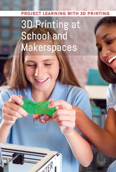 3D Printing at School and Makerspaces by Keon Arasteh Boozarjomehri, 9781502631480