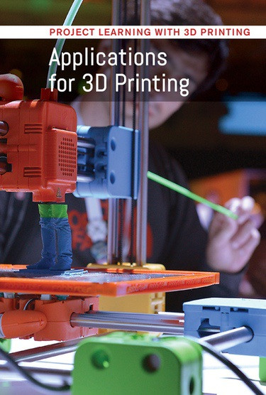Applications for 3D Printing by Kristin Thiel, 9781502631527