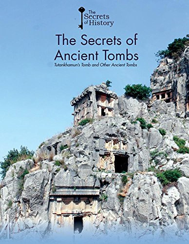The Secrets of Ancient Tombs (Tutankhamun's Tomb and Other Ancient Tombs) - 9781502634382 by Federico Puigdevall