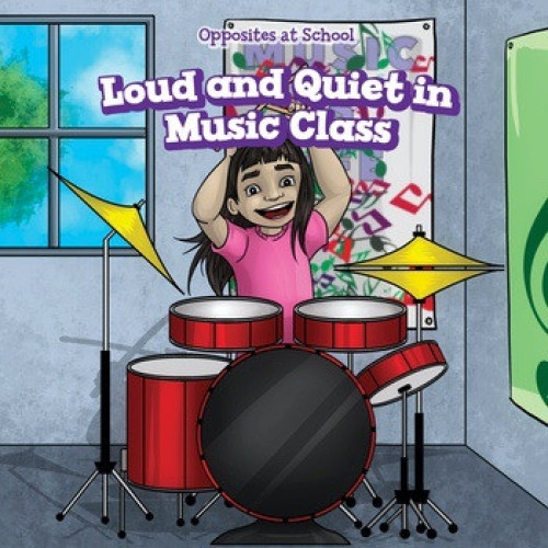 Loud and Quiet in Music Class - 9781508163534 by Eileen Greer