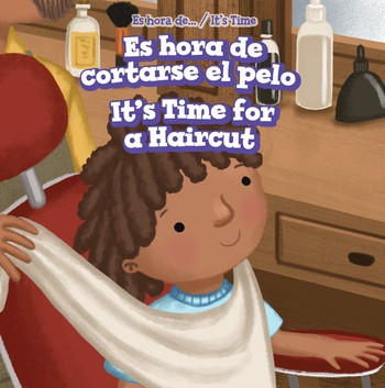 Es hora de cortarse el pelo / It's Time for a Haircut by Cathryn Summers, Charlotte Bockman, 9781508163626