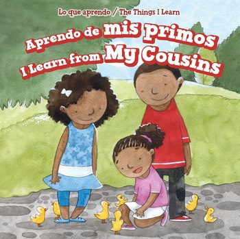 Aprendo de mis primos / I Learn From My Cousins by Amy Rogers, Charlotte Bockman, 9781508163732