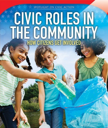 Civic Roles in the Community (How Citizens Get Involved) - 9781508164043 by Cassandra Richards, 9781508164043