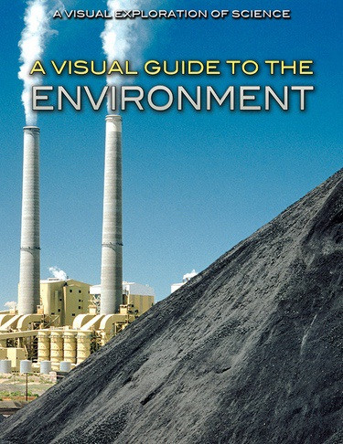 A Visual Guide to the Environment - 9781508177128 by Diana Malizia, 9781508177128