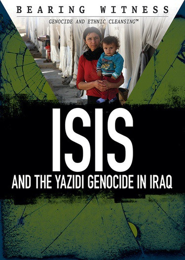 ISIS and the Yazidi Genocide in Iraq - 9781508177302 by Elizabeth Schmermund, 9781508177302