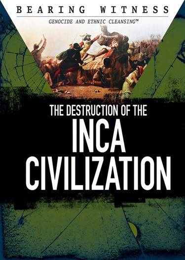 The Destruction of the Inca Civilization - 9781508177388 by Alexis Burling, 9781508177388