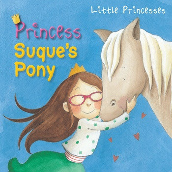 Princess Suque's Pony - 9781508194019 by Aleix Cabrera, Rocio Bonilla, 9781508194019