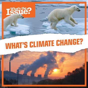 What's Climate Change? by Robert M. Hamilton, 9781534524316