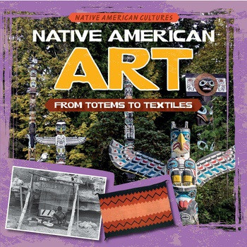 Native American Art: From Totems to Textiles - 9781538208748 by Joan Stoltman, 9781538208748