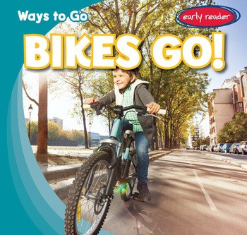 Bikes Go! - 9781538210116 by Sean MacDumont, 9781538210116