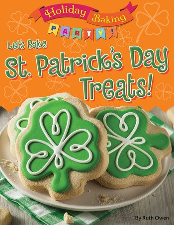 Let's Bake St. Patrick's Day Treats! by Ruth Owen, 9781538213360